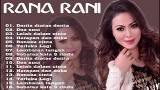 Rana Rani | Derita Di atas Derita | Full Album 2021