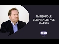 Les valeurs de lagence 1min30