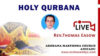 Holy Qurbana by Rev. Thomas Easow || Arohana Marthoma Church, Anickad || 29th June 2021@ 8.00 PM || screenshot 5