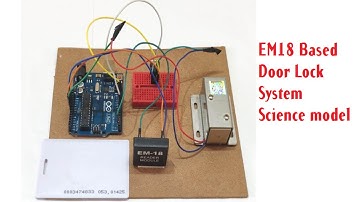 RFID Based Door Lock Science woking model | Arduino project | Solenoid lock | EM18 Module project