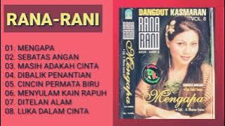 Rana Rani | Mengapa | Full Album