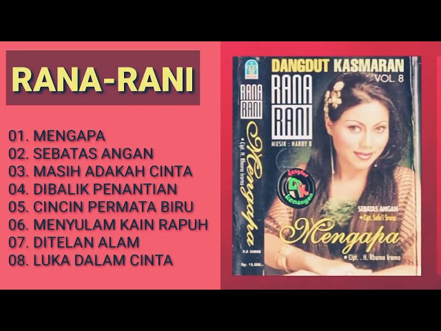 Rana Rani | Mengapa | Full Album class=