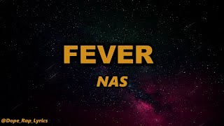 Nas - Fever (Lyrics -4k)