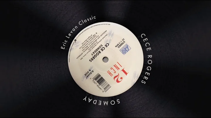 CeCe Rogers - Someday (Eric Levan Classic) [Audio]