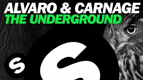 ALVARO & CARNAGE - The Underground (Original Mix)