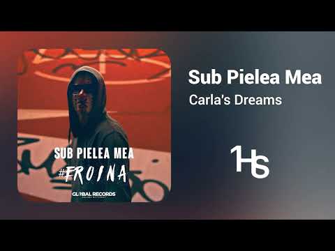 Carla's Dreams - Sub Pielea Mea | 1 Hour