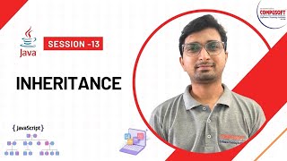 Session 13:  Java Inheritance Explained: Everything You Need to Know! 🔥 | CompusoftEducation