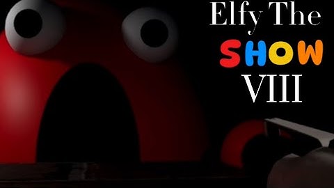 Elfy The Show 8 - Full Gameplay