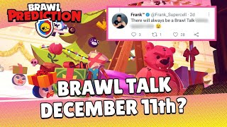 Brawl Talk! - December 11 ?