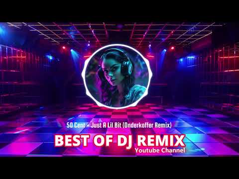 50 Cent Just A Lil Bit Onderkoffer Remix Hip Hop Meets Club Vibes 2025 