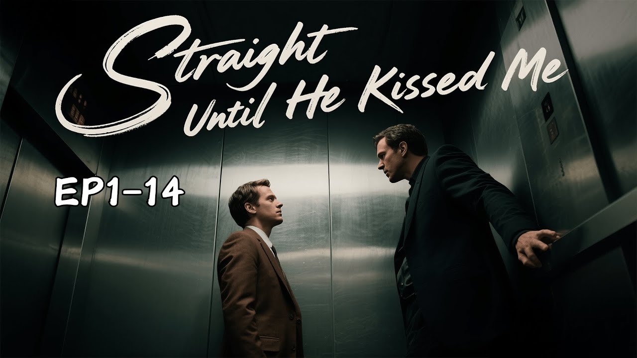 🔥Straight Until He Kissed Me (EP01-14) | #BL #ceo #romance #love #drama
