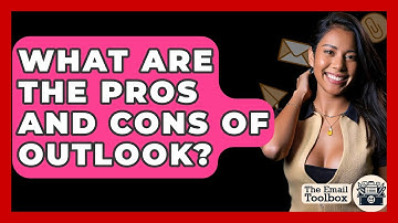 What Are The Pros And Cons Of Outlook? - TheEmailToolbox.com