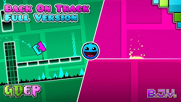Back On Track: Full Version | Geometry Dash Extended Play