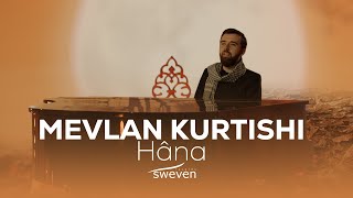 Mevlan Kurtishi - Hana (2024)