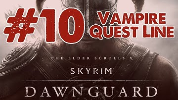 Skyrim: Dawnguard DLC Walkthrough: Part 10 Vampire Quest Line - Touching the Sky w/commentary