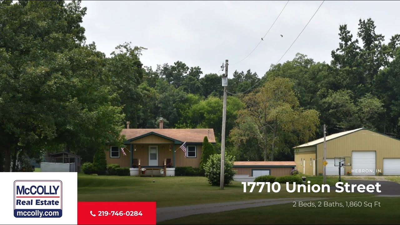 17710 Union Street, Hebron, IN MLS 500278 McColly YouTube