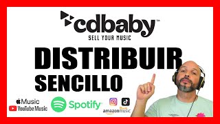 Cómo SUBIR tu MÚSICA a PLATAFORMAS DIGITALES con CDBABY 2024