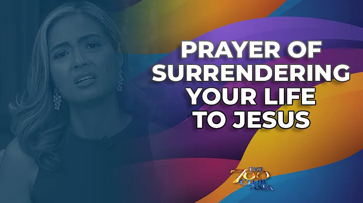 Prayer of Surrendering Your Life to Jesus | Pray with Us | The 700 Club Asia