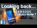 Looking back at the Galaxy Note 7 (FE)!
