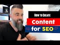 How to Create Content for SEO That Gets You Ranked in 2022