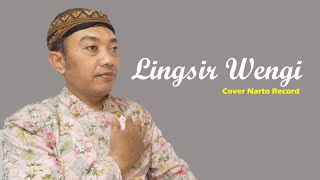LINGSIR WENGI (COVER) || Narto Record #campursari #lingsirwengi