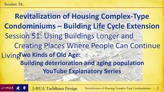 Session 51: Using Buildings Longer and Creating Places Where People Can Continue Living
