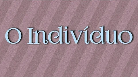 O que significa origem do indivíduo?