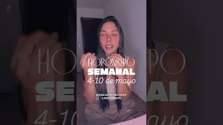 #HoroscopoSemanal del 4 al 10 de Mayo ✨💫
