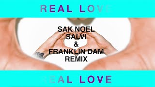 Dillon Francis - Real Love ft. Aleyna Tilki [Sak Noel, Salvi & Franklin Dam Remix]  Resimi