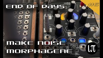 End of Days Ambient Morphagene & Moogs #5