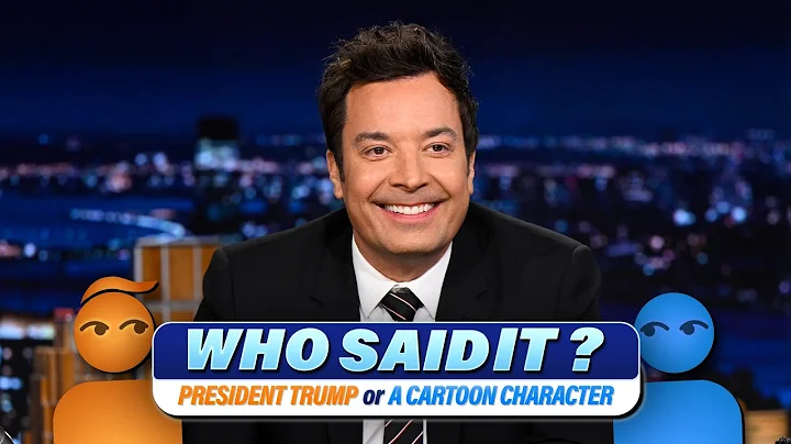 Who Said It?: President Trump vs. Cartoon Characters | The Tonight Show Starring Jimmy Fallon