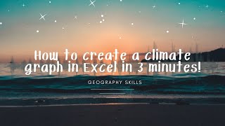 How to create a climate graph in Excel in 3 minutes!