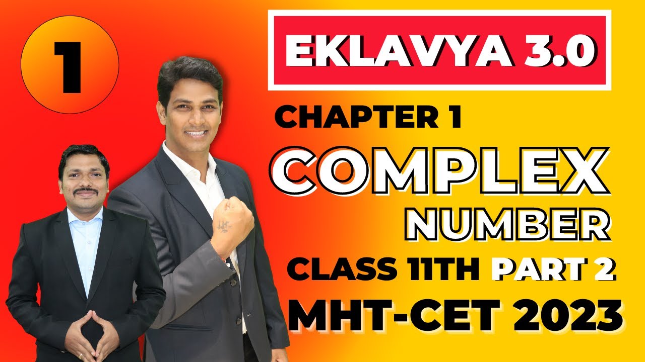 COMPLEX NUMBER LEC 1 | EKLAVYA 3.0 Episode 5 | MHT-CET 2023 | Maharashtra | Dinesh Sir