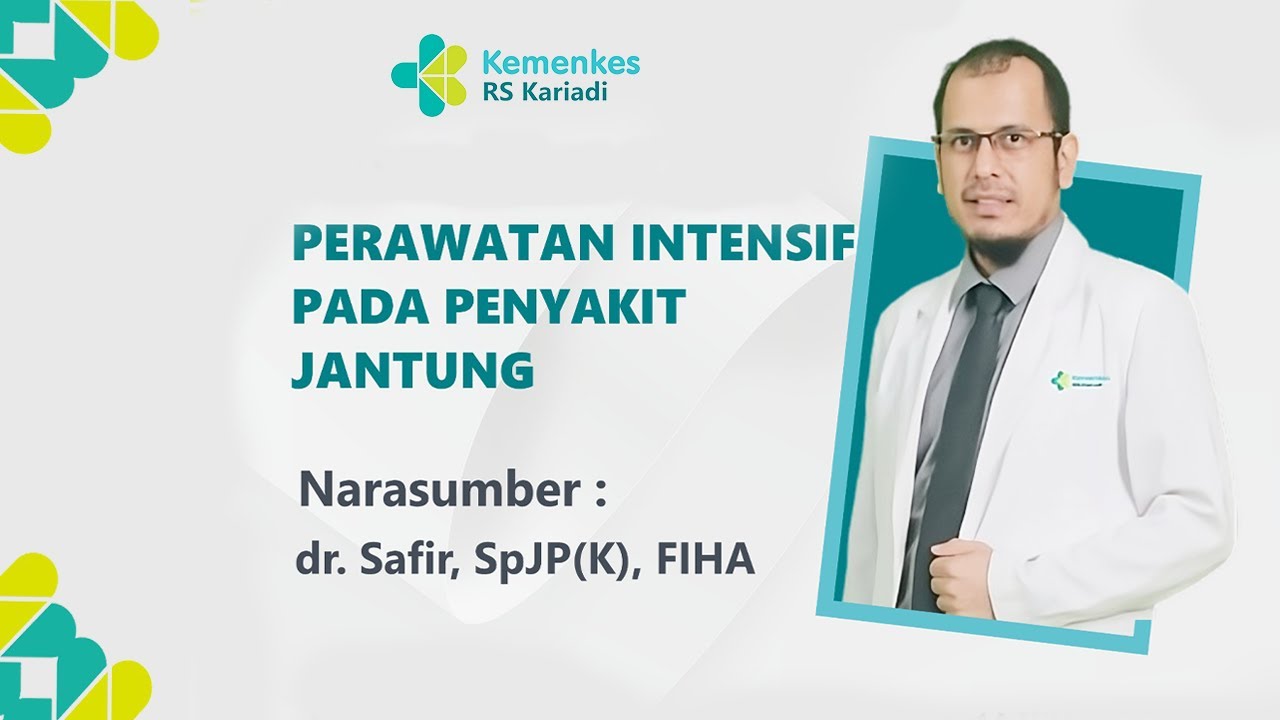Kariadi Podcast #3 - Perawatan Intensif Pada Penyakit Jantung