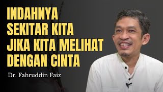 Cinta Anugerah Yang Sangat luar Biasa | Ngaji Filsafat Dr. Fahruddin Faiz