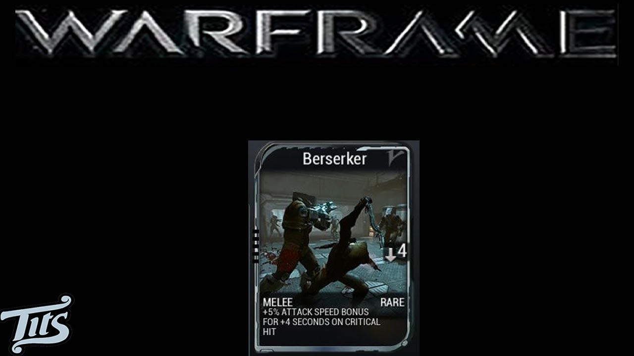 Warframe 10 ♠ Berserker.