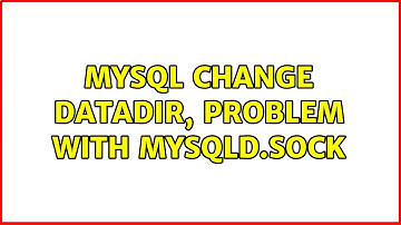 Ubuntu: MySQL change datadir, problem with mysqld.sock (2 Solutions!!)