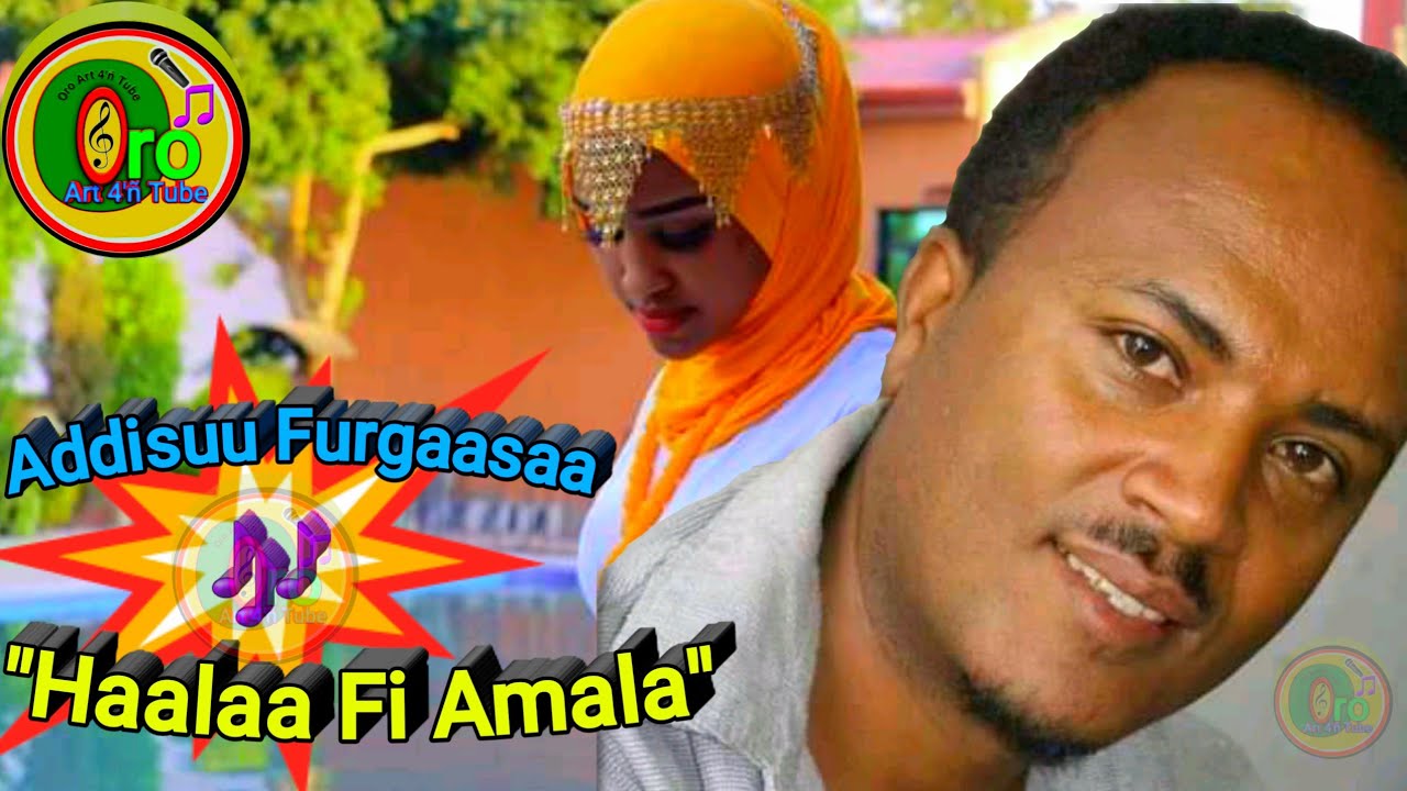 Addisuu Furgaasaa Haalaa Fi Amala Rimex Adam Haarun New Oromian Oromo Music 2021 Official Music