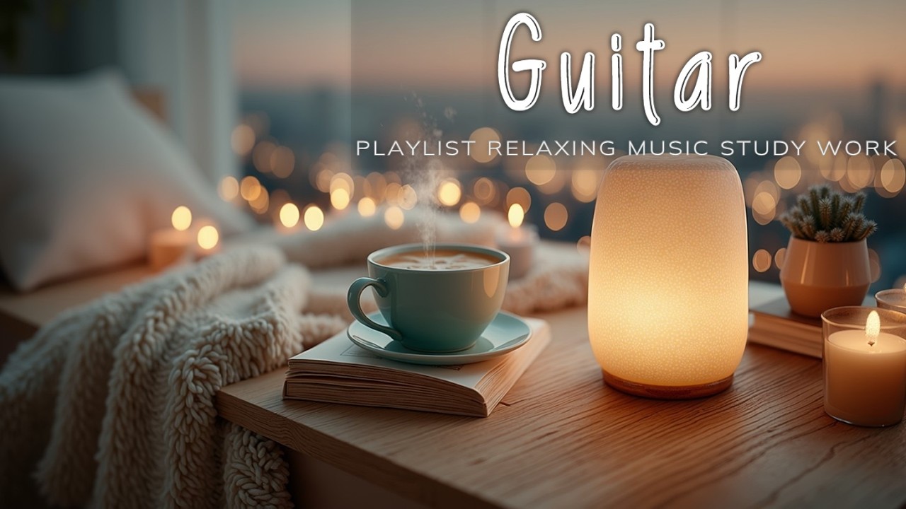 Расслабляющая акустическая гитарная музыка для учебы и работы