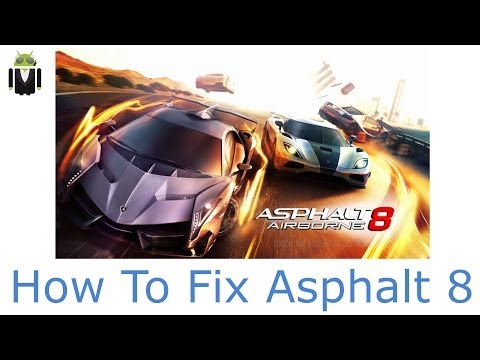 How to Fix Asphalt 8 Airborne – Bug on Android