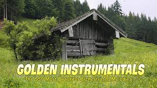 Legendary Golden Instrumentals from 1961 - 1981 - The 550 Most Beautiful Orchestrated Melodies