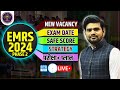 Emrs 2024 phase 2 new vacancy exam date safe score strategy