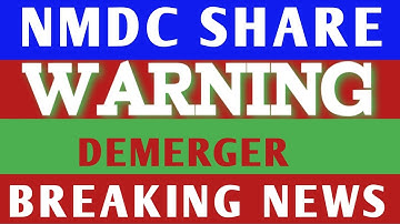 NMDC DEMERGER, nmdc share latest news, nmdc share analysis, Nmdc share news, NMDC SHAREBTARGET
