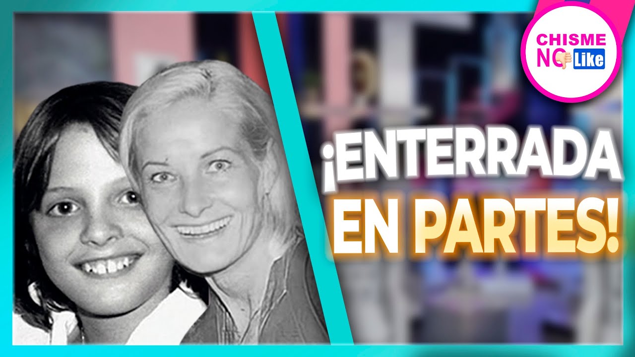 ENCONTRAMOS RESTOS DE LA MADRE DE LUIS MIGUEL , MARCELA HABRÍA SIDO VI0L3NT4D4  | Chisme No Like