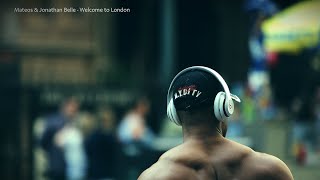 Mateos & Jonathan Belle - Welcome To London