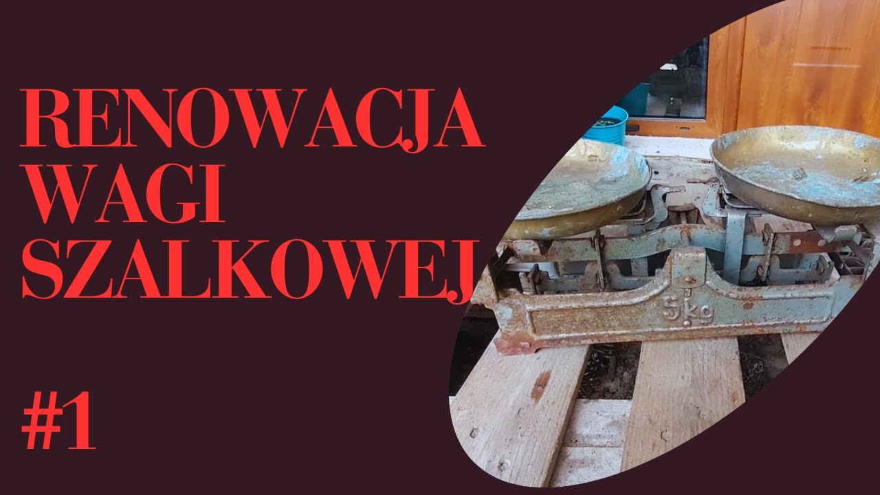 Renowacja I odnawiane wagi szalkowej
