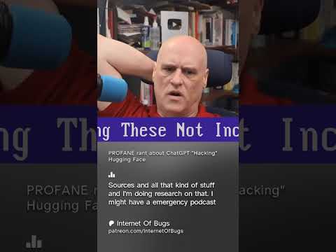 Preview: PROFANE rant (on Patreon) about ChatGPT "Hacking" HuggingFace #aibubble #news