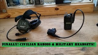 My civilian Baofeng radio with military headset 'Tactical' setup