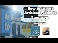 Lummion tutorial (How to import Archicad model to Lummion)