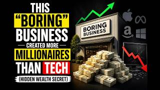 This “Boring” Business Created More Millionaires Than Tech (Hidden Wealth Secret)